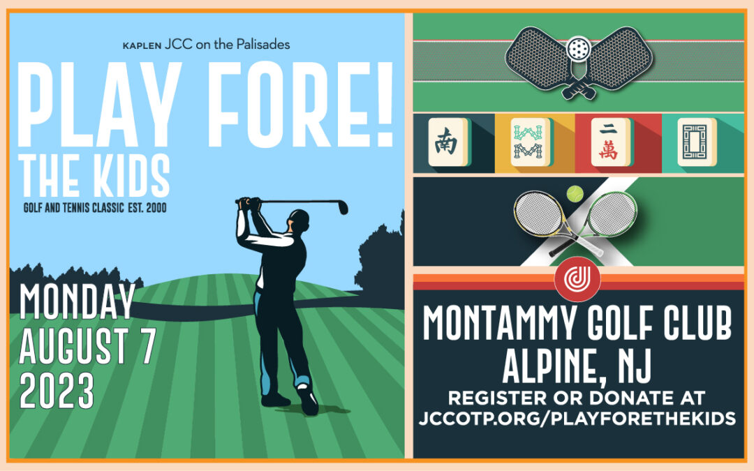 Kaplen JCC on the Palisades: Play Fore! The Kids – Annual Tennis, Games & Golf Classic