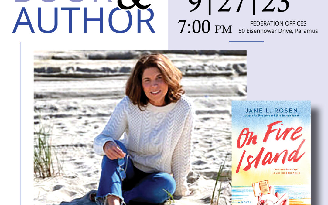 Book and Author, Jane L. Rosen “On Fire Island”